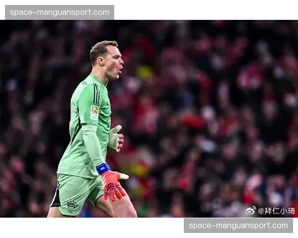 坚守与传承：德甲“活化石”诺伊尔完成职业生涯第500场零封