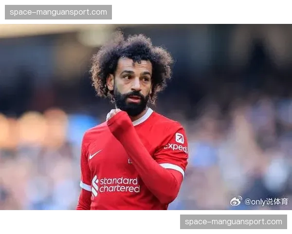 利物浦夏窗调整迫在眉睫：萨拉赫离队后的阵容重建挑战